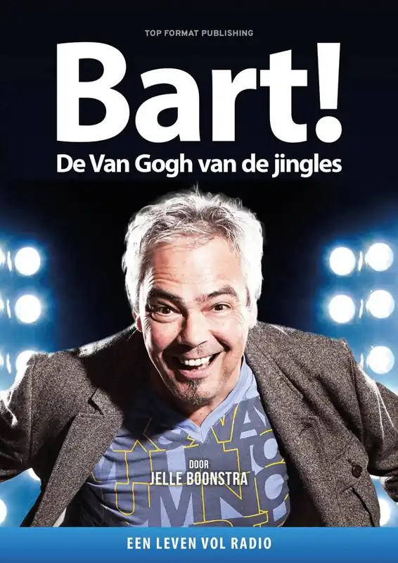 Bart! De Van Gogh van de Jingles / Druk 1 Bestseller
