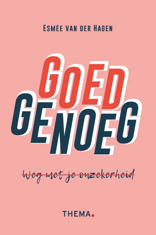 Populair Goed genoeg, weg met onzekerheid / Druk 1