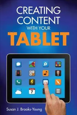 Creating Content With Your Tablet / 1st Edition Beste Prijs