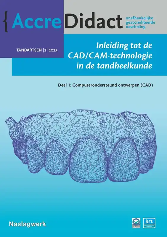 Koopje Inleiding tot de CAD/CAM-technologie in de tandheelkunde Deel 1 / Druk 1