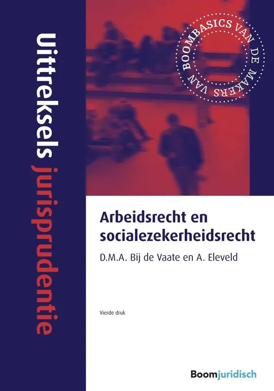 Finale Uitverkoop Arbeidsrecht en socialezekerheidsrecht / Druk 4