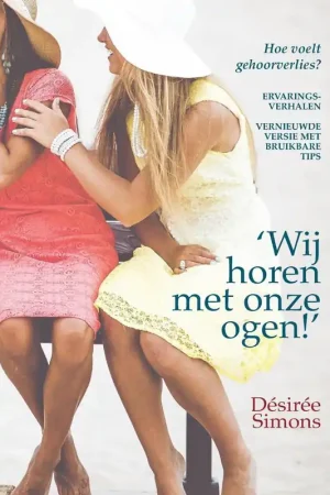 ‘Wij horen met onze ogen!’ / Druk 1 Koopje