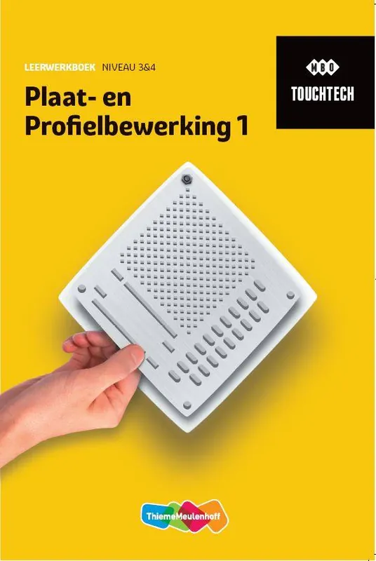 TouchTech Plaat- en profielbewerking 1 niveau 3&4 Leerwerkboek / Druk 1 Betrouwbaar