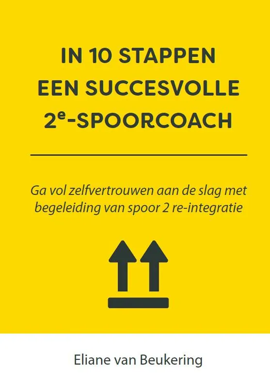 In 10 stappen een succesvolle 2e spoorcoach / Druk 2 Premium