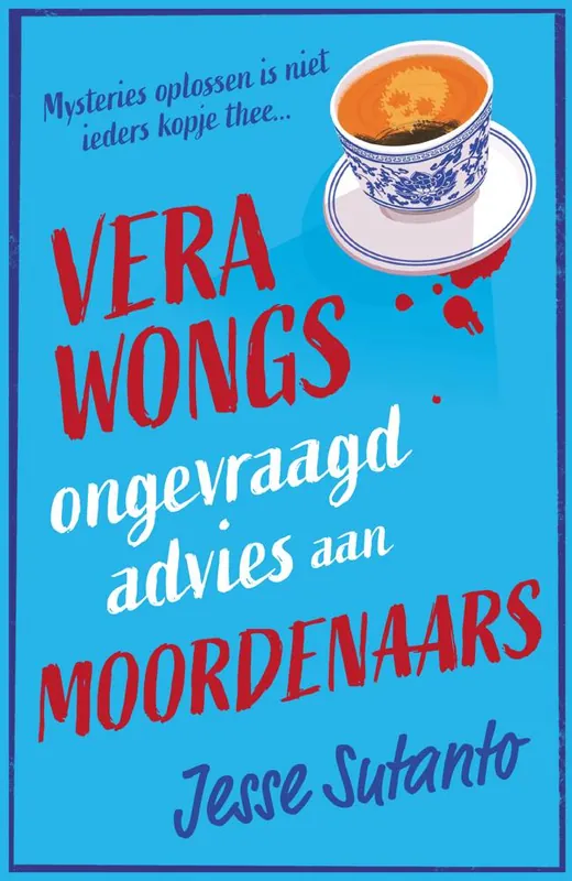 Vera Wongs ongevraagd advies aan moordenaars / Druk 1 Speciale Aanbieding