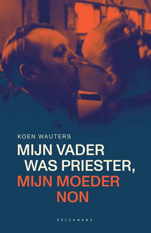 Mijn vader was priester, mijn moeder non / Druk 1 Seizoensaanbieding