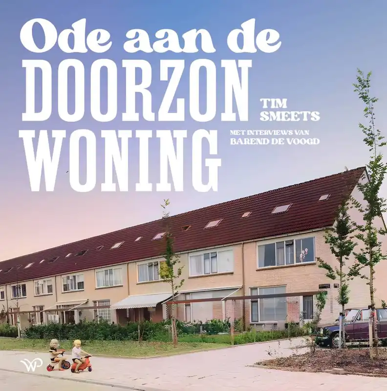 Ode aan de doorzonwoning / Druk 1 Weekendaanbieding