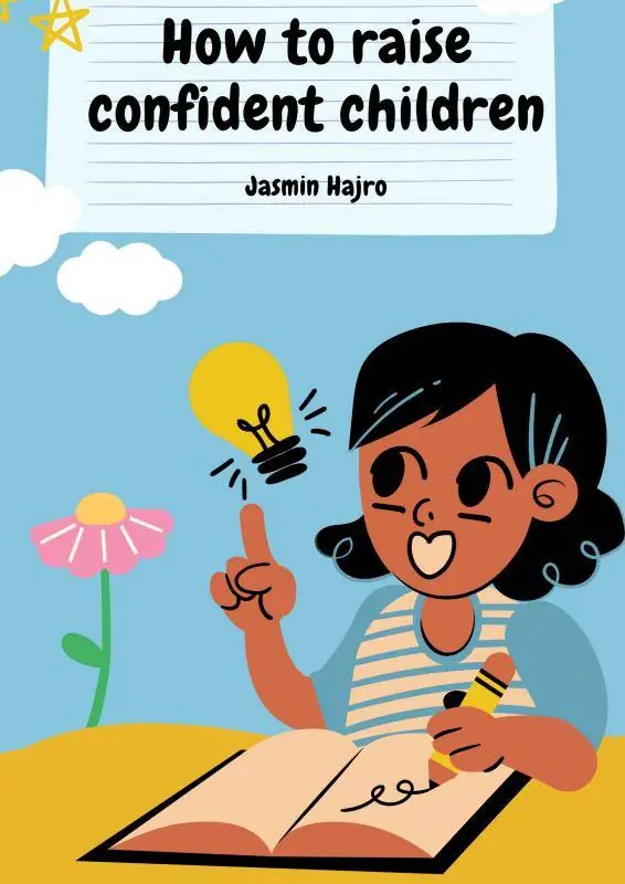 Express Levering How to raise confident children / 1st Edition