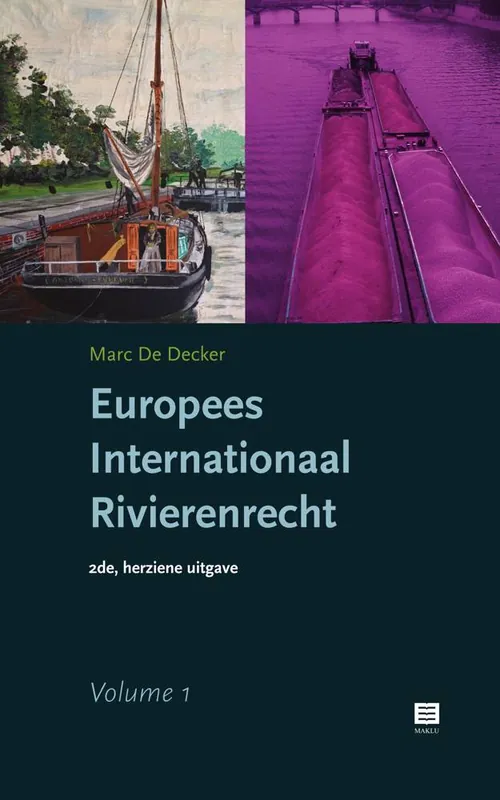 Direct Verzonden Europees Internationaal Rivierenrecht | 2 Volumes / Druk 2