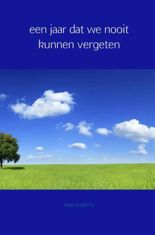 Een jaar dat we nooit kunnen vergeten / Druk 1 Fabrieksprijs