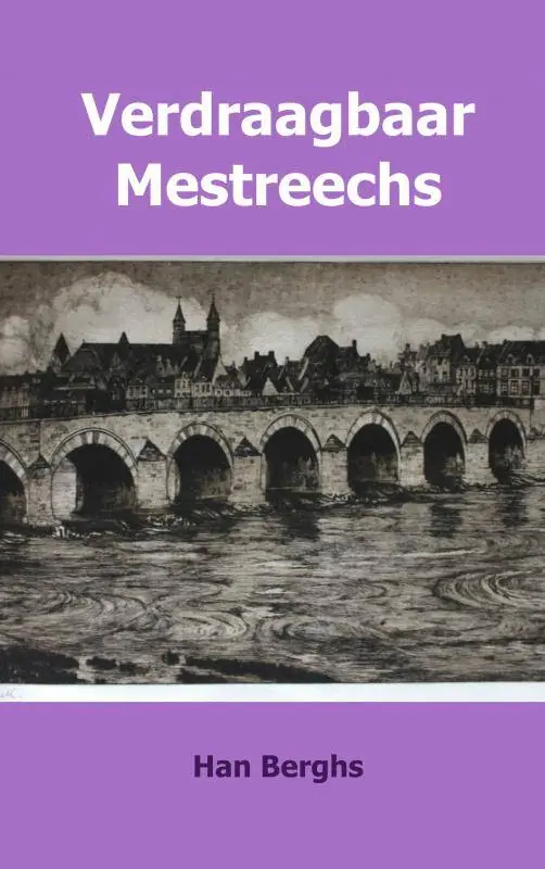 Koop Vandaag Verdraagbaar Mestreechs / Druk 1
