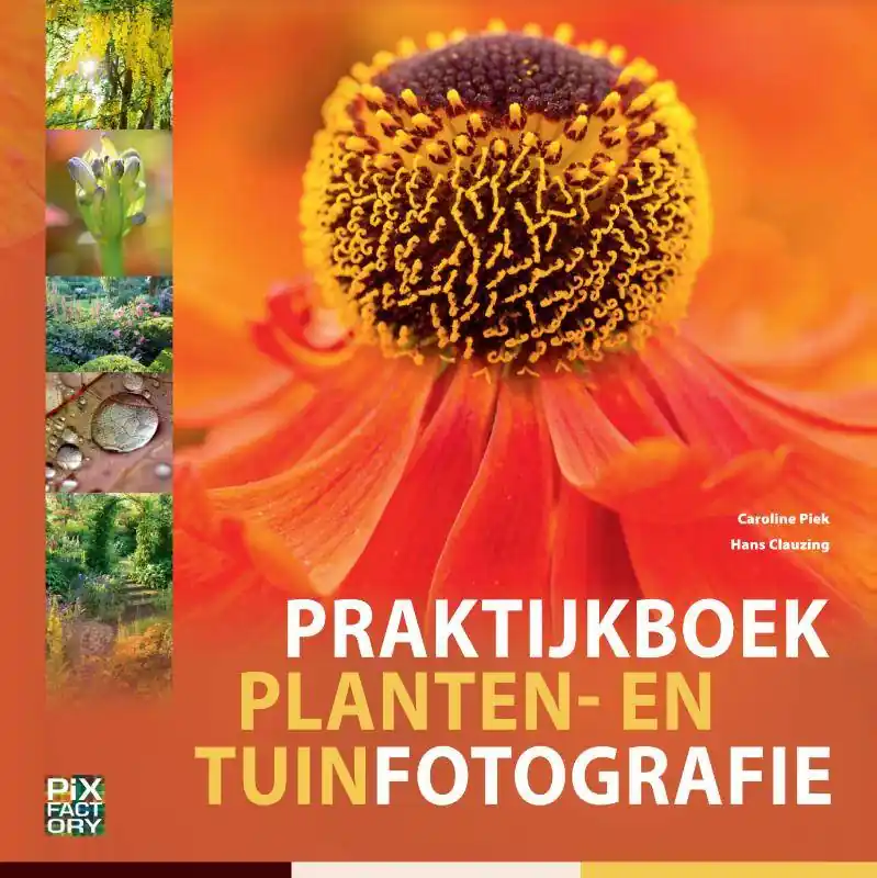 Praktijkboek planten- en tuinfotografie / Druk 1 Bestel Nu