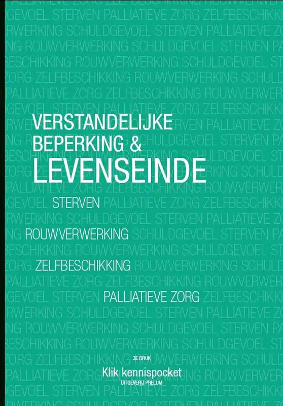 Verstandelijke beperking & levenseinde / Druk 3 Meest Verkocht
