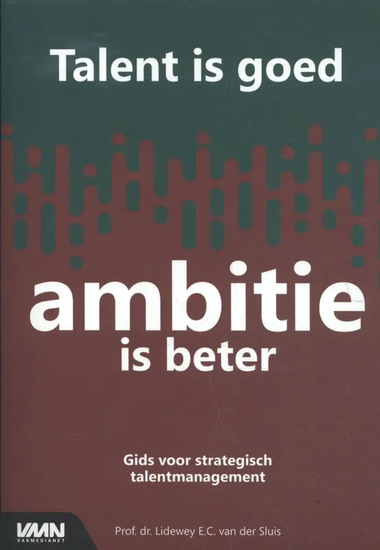 Express Levering Talent is goed, ambitie is beter / Druk 1
