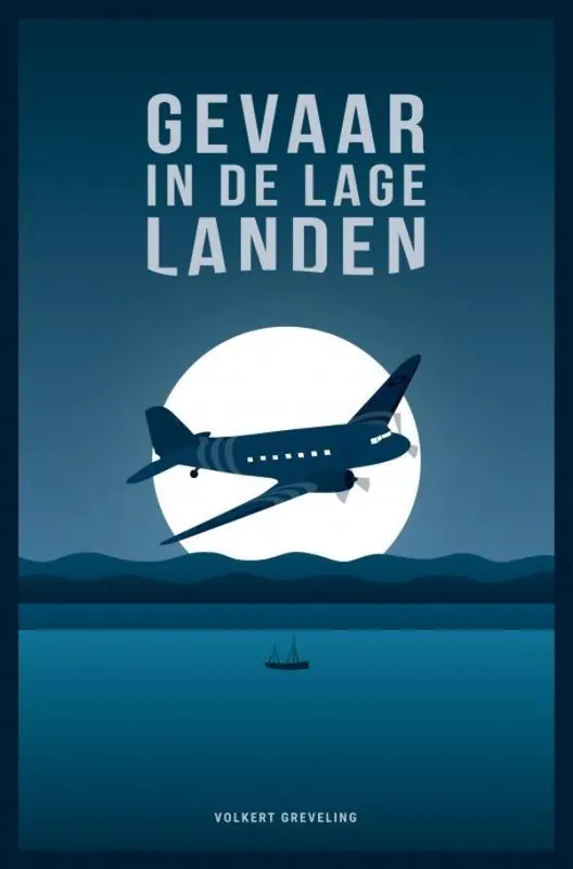 Gevaar in de Lage Landen / Druk 1 Betrouwbaar