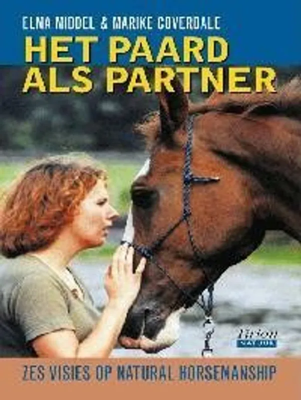 Tirion natuur Het paard als partner - Elma Middel; Marike Coverdale Merkproduct