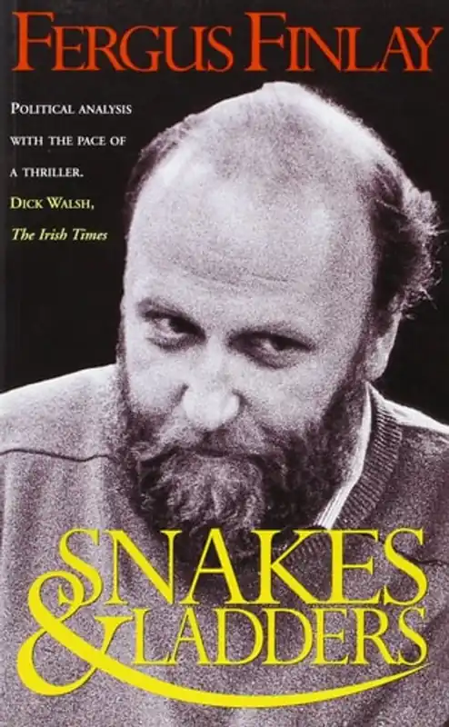 Snakes and Ladders - Fergus Finlay Must-Have