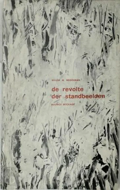 Direct Beschikbaar De revolte der standbeelden - Willem M. Roggeman, Maurice Wyckaert