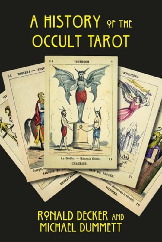 History of the Occult Tarot - Ronald Decker Goedkoop