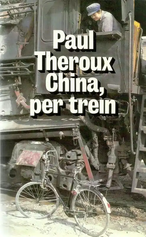 CHINA, PER TREIN - Theroux Bestel Nu