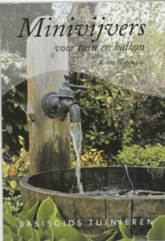 Bestseller Basisgids Tuinieren Minivijvers voor balkon