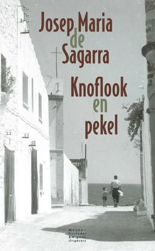 Knoflook en pekel - Josep Maria De Sagarra Uitverkoop