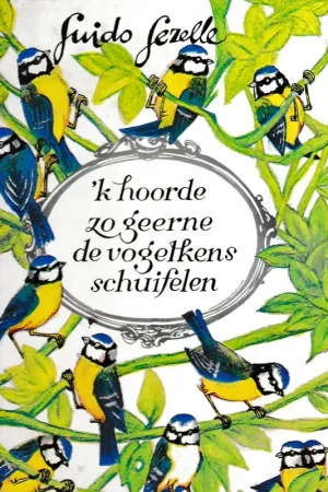 'K hoorde zo geerne de vogelkens sch. - Guido Gezelle Superprijs