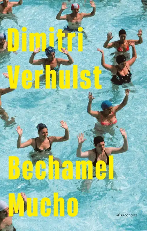 Bestel Nu Bechamel mucho - Dimitri Verhulst