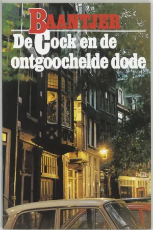 De Cock en de ontgoochelde dode - A.C. Baantjer Premium