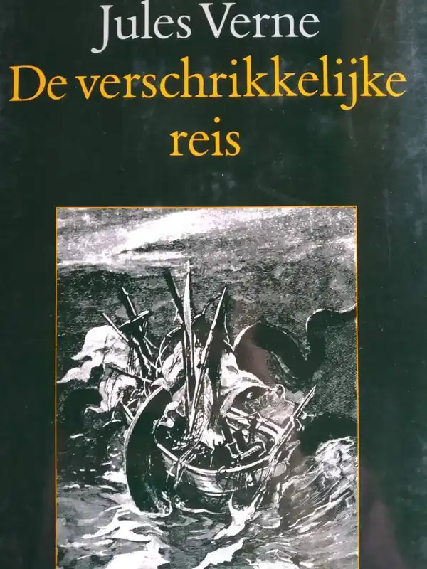 De verschikkelijke reis - Jules Verne Betrouwbaar