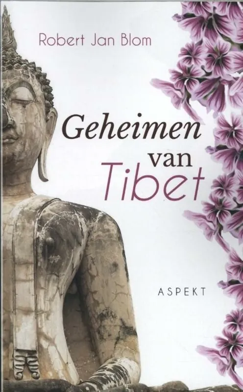 Geheimen van Tibet - Robert Jan Blom Gratis Verzending