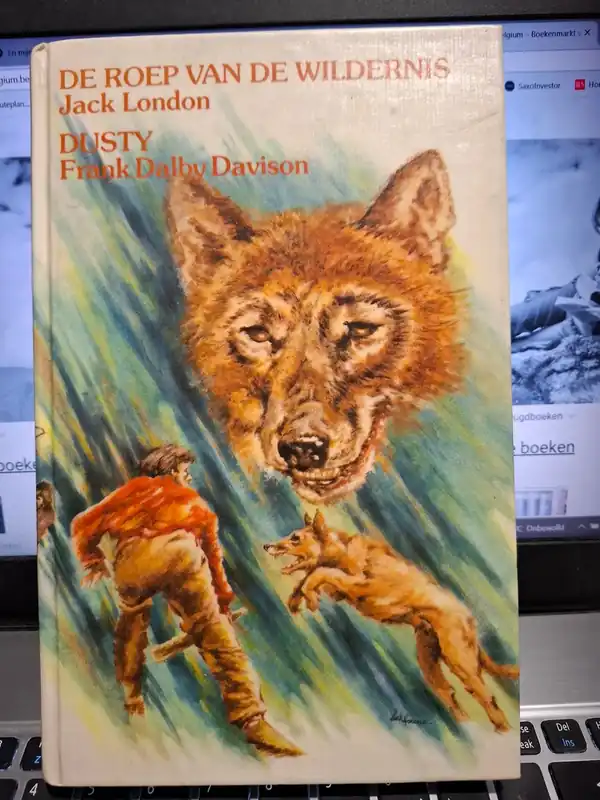De roep van de wildernis (Jack London) - Dusty (Frank Dalby Davison) - Jack London - Frank Dalby Davison Snelle Levering