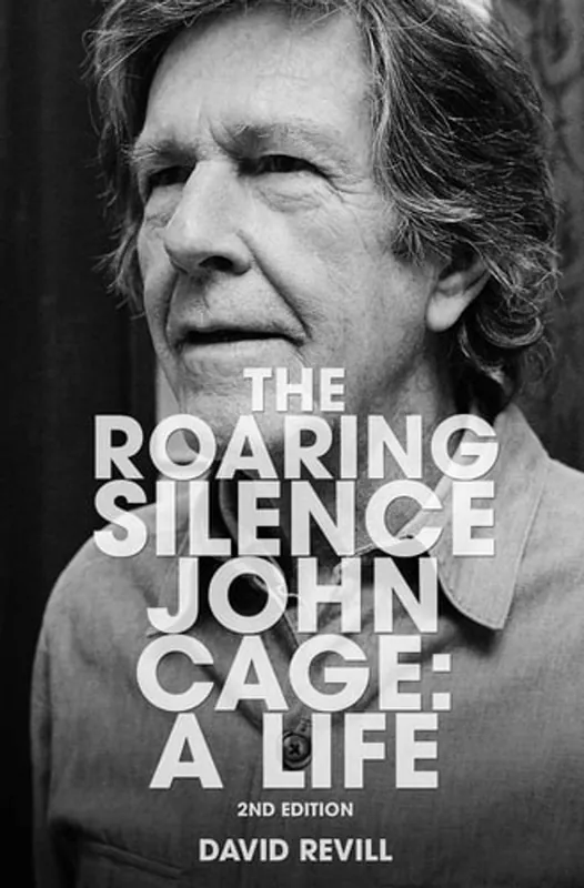 The Roaring Silence : John Cage - David Revill Gecertificeerd