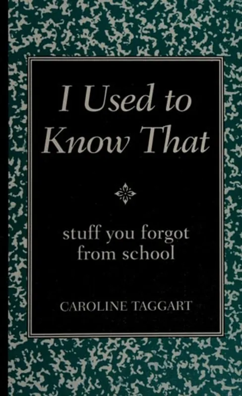 Fabrieksprijs I Used to Know That: Stuff You Forgot From School (Blackboard Books) - Caroline Taggart
