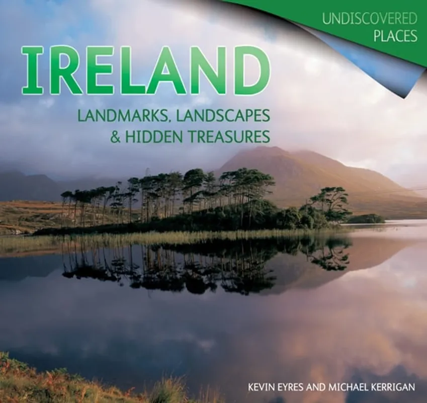 Koop Online Ireland Landmarks, Landscapes and Hidden Treasures - Kevin Eyres