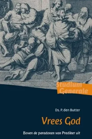Tijdelijk Beschikbaar Vrees God - ds. P. den Butter