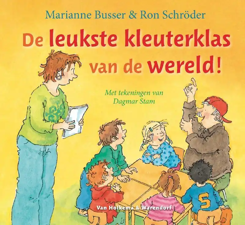 Premium De leukste kleuterklas van de wereld! - Marianne Busser; Ron Schröder