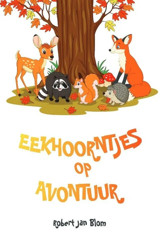 Direct Beschikbaar Eekhoorntjes op Avontuur - Robert Jan Blom