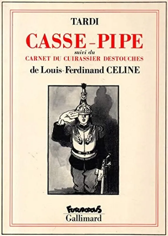 Casse-pipe / Carnet du cuirassier Destouches - Tardi Hoge Kwaliteit