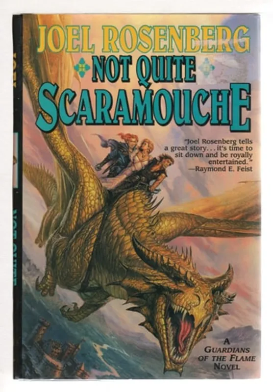 Superprijs Not Quite Scaramouche A Guardians of the Flame Novel - Joel Rosenberg