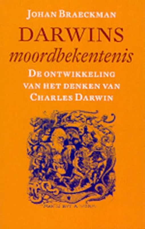 Flitsaanbieding Darwins moordbekentenis - Johan Braeckman