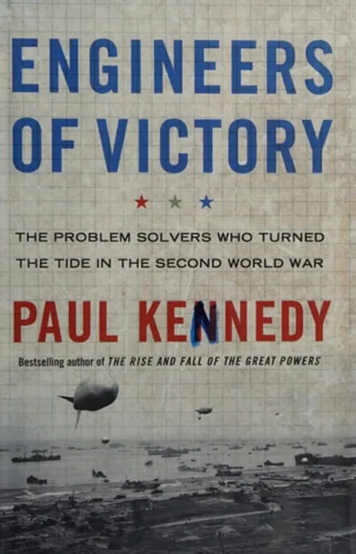 Engineers of Victory The Problem Solvers who Turned the Tide in the Second World War - Paul M. Kennedy Aanbieding