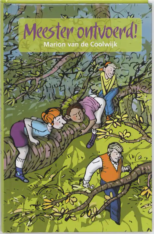 Exclusieve Aanbieding Meester ontvoerd! - Marion van de Coolwijk