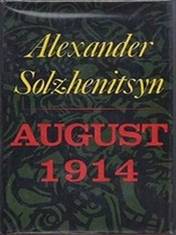 August 1914 - Aleksandr Isaevich Solzhenitsyn Beste Prijs
