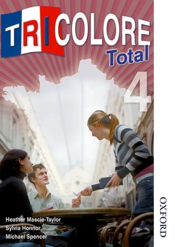 Gecertificeerd Tricolore Total 4 Student Book - Heather Mascie-Taylor