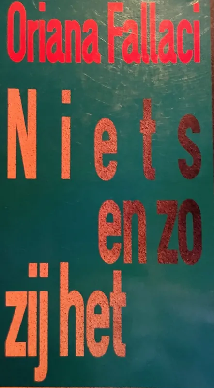 Niets en zo zy het - O. Fallaci Finale Uitverkoop