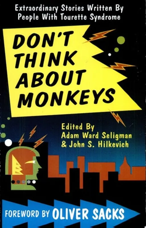 Lage Kosten Don't Think about Monkeys Extraordinary Stories by People with Tourette Syndrome - Adam Ward Seligman