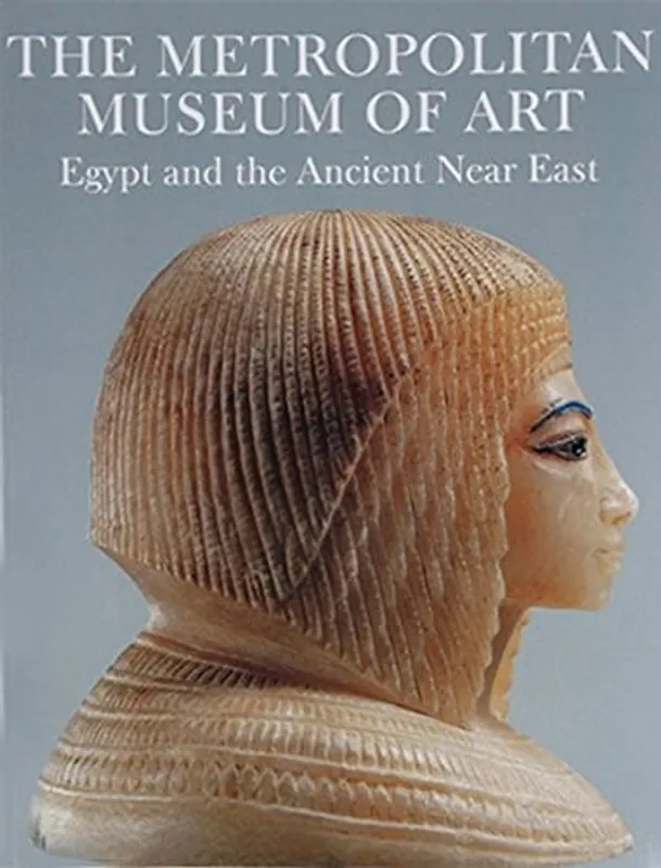 Egypt and the Ancient Near East - Metropolitan Museum of Art (New York, N.Y.) Flitsaanbieding