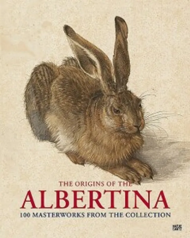 Express Levering The Origins of the Albertina - Klaus Albrecht Schröder