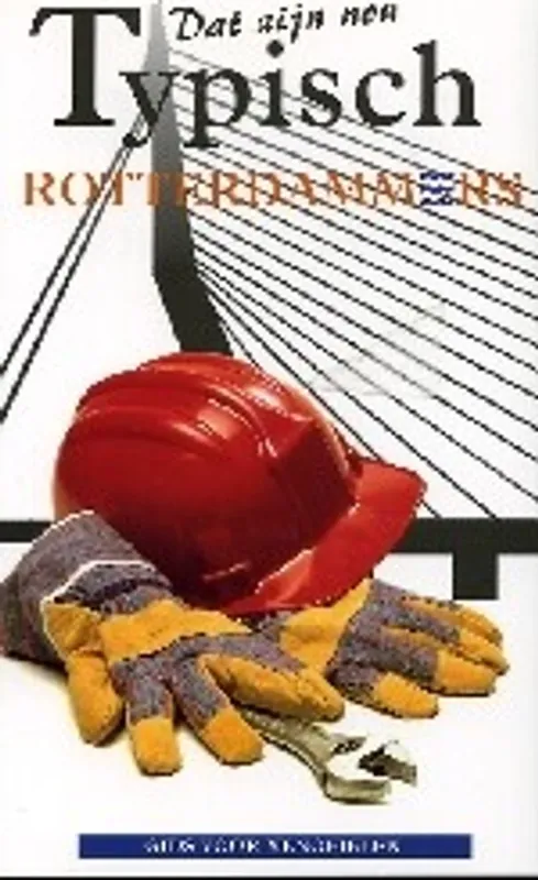 Rotterdammers - R. Vroegindewey Must-Have